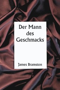 bokomslag Der Mann des Geschmacks