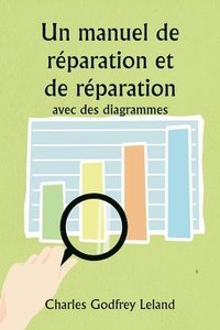 bokomslag Un manuel de rparation et de rparation avec des diagrammes