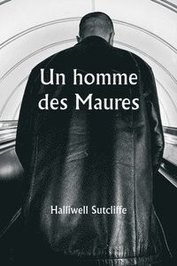 bokomslag Un homme des Maures