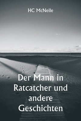 bokomslag Der Mann in Ratcatcher und andere Geschichten
