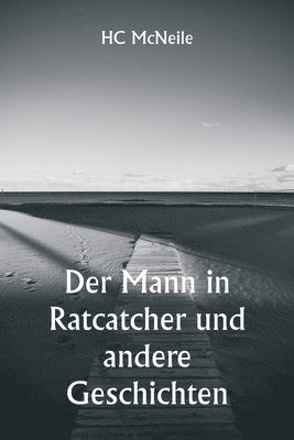 Der Mann in Ratcatcher und andere Geschichten 1