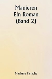 bokomslag Manieren: Ein Roman (Band 2)