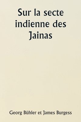 bokomslag Sur la secte indienne des Jainas