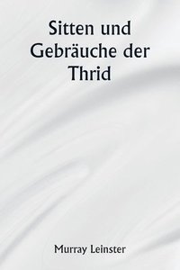 bokomslag Sitten und Gebruche der Thrid