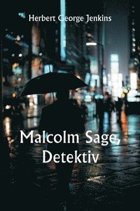 bokomslag Malcolm Sage, Detektiv