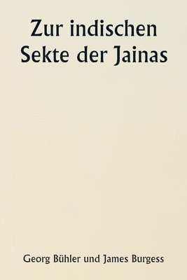 Zur indischen Sekte der Jainas 1