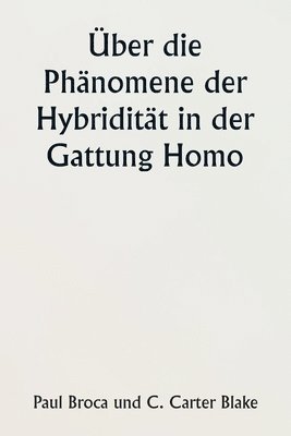 ber die Phnomene der Hybriditt in der Gattung Homo 1
