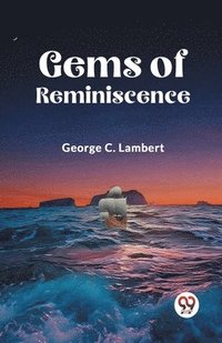 bokomslag Gems of Reminiscence