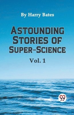 bokomslag Astounding Stories of Super-Science