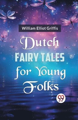 bokomslag Dutch Fairy Tales for Young Folks