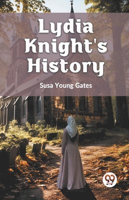 bokomslag Lydia Knight's History