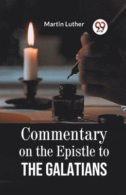 Commentary on the Epistle to the Galatians 1