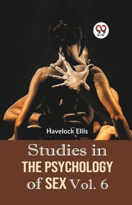 Havelock Ellis - Studies in the Psychology of Sex, Häftad