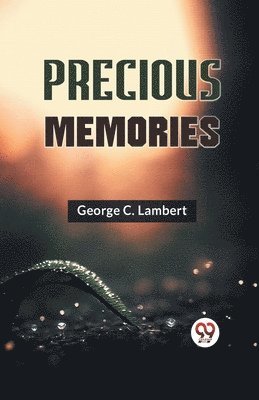 George C. Lambert, C Lambert George, C. Lambert George - Precious Memories, Häftad