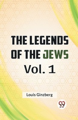 The Legends of the Jews 1