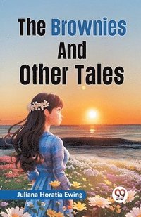 bokomslag Brownies and Other Tales