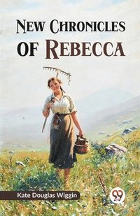 bokomslag New Chronicles of Rebecca