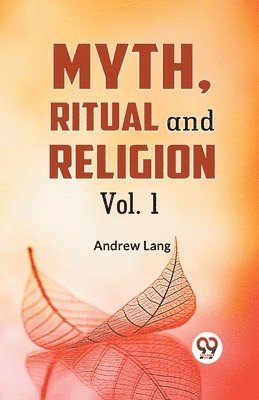 Myth, Ritual and Religion 1