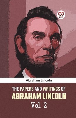 bokomslag Papers and Writings of Abraham Lincoln