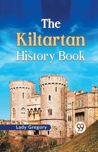 bokomslag The Kiltartan History Book
