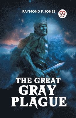 bokomslag The Great Gray Plague