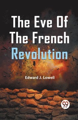 The Eve of the French Revolution 1
