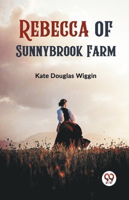 Rebecca of Sunnybrook Farm 1