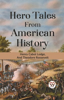 Hero Tales from American History 1