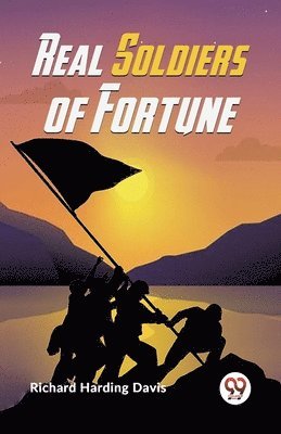 bokomslag Real Soldiers of Fortune