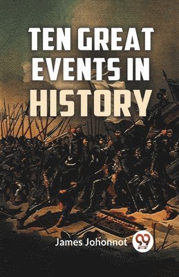 Ten Great Events in History 1