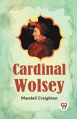 bokomslag Cardinal Wolsey