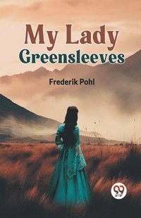 bokomslag My Lady Greensleeves
