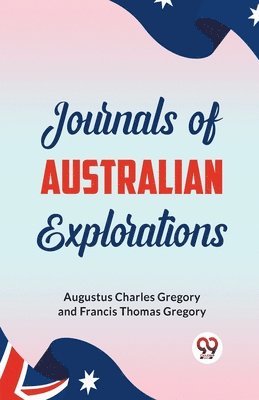 bokomslag Journals of Australian Explorations