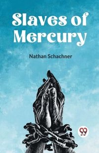 bokomslag Slaves of Mercury