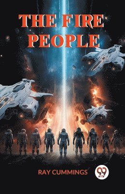 Ray Cummings - Fire People, Häftad
