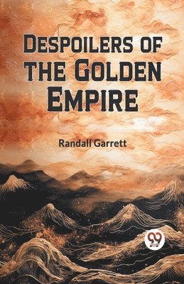 Despoilers of the Golden Empire 1