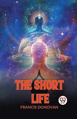 The Short Life 1