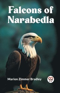 bokomslag Falcons of Narabedla