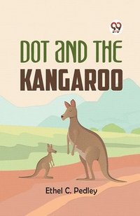 bokomslag Dot and the Kangaroo