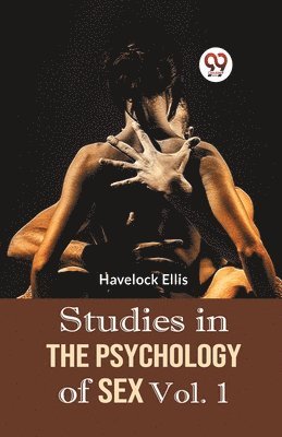 Havelock Ellis - Studies in the Psychology of Sex, Häftad