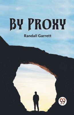 Randall Garrett - By Proxy, Häftad