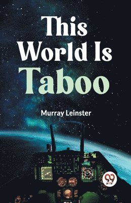 Murray Leinster - This World is Taboo, Häftad