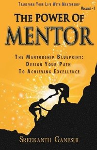 bokomslag The Power of Mentor - Volume I