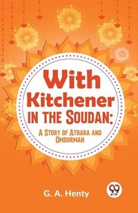 bokomslag With Kitchener in the Soudan
