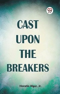 bokomslag Cast Upon the Breakers