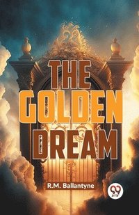 bokomslag The Golden Dream