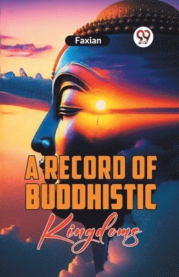 bokomslag Record of Buddhistic Kingdoms