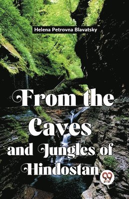 From the Caves and Jungles of Hindostan