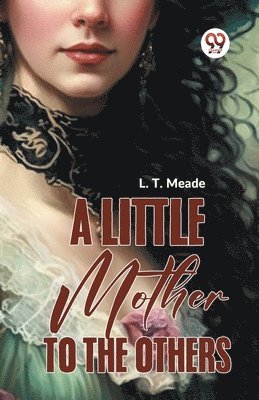 bokomslag Little Mother to the Others