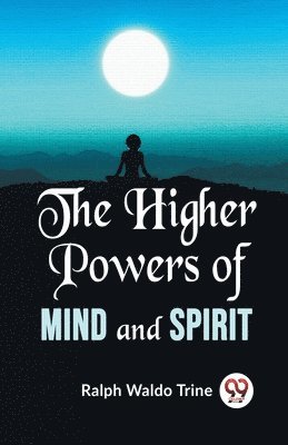 bokomslag Higher Powers of Mind and Spirit